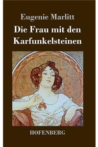 Frau mit den Karfunkelsteinen