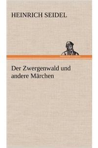 Zwergenwald Und Andere Marchen