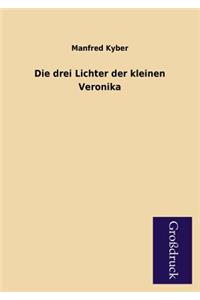 Die Drei Lichter Der Kleinen Veronika
