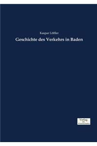 Geschichte des Verkehrs in Baden