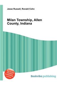 Milan Township, Allen County, Indiana