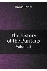 The History of the Puritans Volume 2