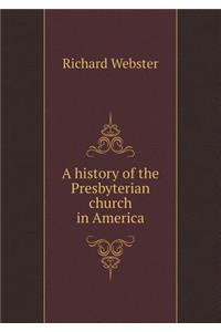 A History of the Presbyterian Church in America