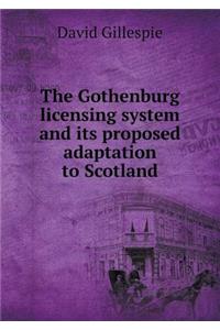 The Gothenburg Licensing System and Its Proposed Adaptation to Scotland