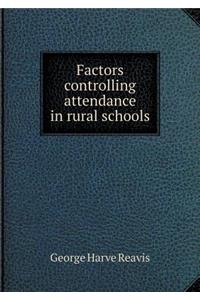 Factors controlling attendance in rural schools
