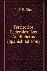Territorios Federales: Los Analfabetos (Spanish Edition)