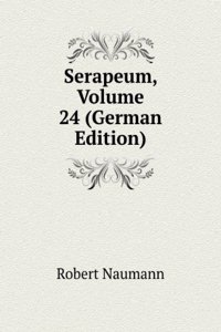 Serapeum, Volume 24 (German Edition)