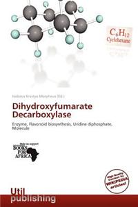 Dihydroxyfumarate Decarboxylase