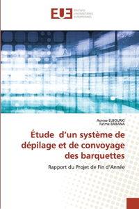 Étude d'un système de dépilage et de convoyage des barquettes