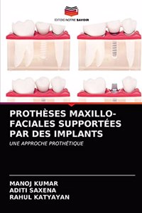 Prothèses Maxillo-Faciales Supportées Par Des Implants