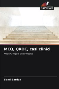 MCQ, QROC, casi clinici