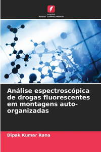Análise espectroscópica de drogas fluorescentes em montagens auto-organizadas