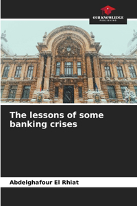 lessons of some banking crises