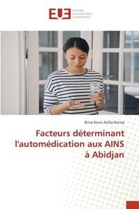 Facteurs déterminant l'automédication aux AINS à Abidjan
