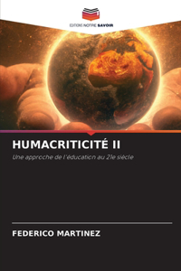 Humacriticité II