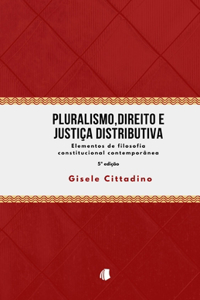 Pluralismo, Direito e Justiça Distributiva