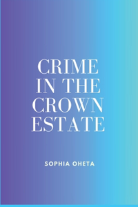 Crime in the Crown Estate