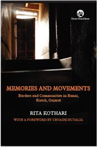 Memories and Movements: Borders and Communities in Banni, Kutch, Gujarat