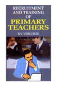Recruitment and Training of Primary Teachers