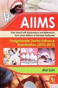 AIIMS PDEE (2010-2012): FULLY SOLVED WITH EXPLANATIONS AND REFERENCES FROM LATEST EDITIONS OF STANDARD TEXTBOOKS