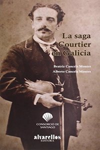 LA SAGA COURTIER EN GALICIA