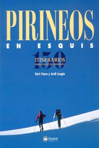 Pirineos en esquis: 150 itinerarios