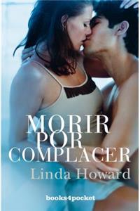 Morir Por Complacer