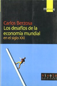 Los desafios de la economia mundial en el siglo XXI
