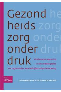 Gezondheidszorg Onder Druk