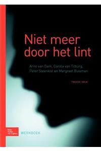 Niet Meer Door Het Lint