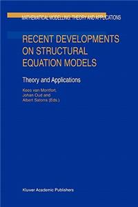 Recent Developments on Structural Equation Models