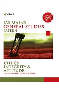 Ethics Integrity & Aptitude - Paper 4