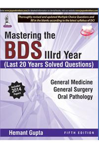 Mastering the BDS IIIrd Year
(Last 20 Years Solved Questions)