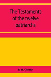 The Testaments of the twelve patriarchs