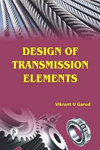 Design of Transmission Elements