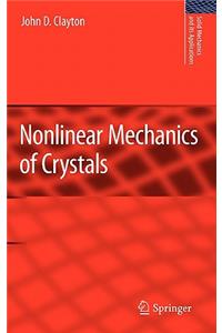 Nonlinear Mechanics of Crystals