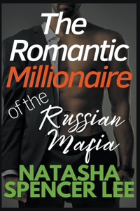 Romantic Millionaire of the Russian Mafia