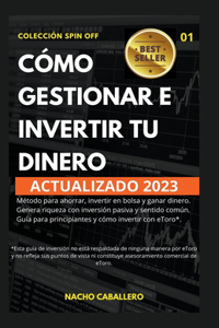Cómo gestionar e invertir tu dinero.
