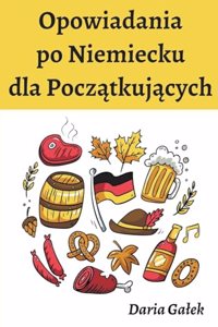 Opowiadania po Niemiecku dla Początkujących