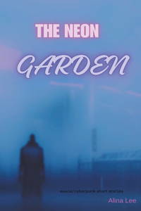 Neon Garden