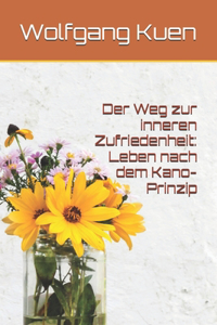 Der Weg zur inneren Zufriedenheit