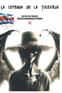 La leyenda de la TuleVieja