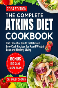 complete Atkins diet cookbook 2024