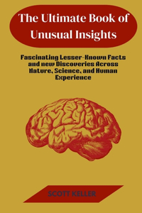The Ultimate Book of Unusual Insights