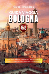 Guida Viaggia Bologna 2024-2025