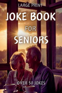 Joke Book for Seniors Large Print
