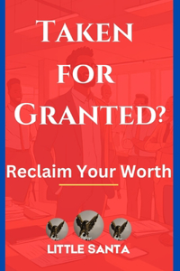 Taken for Granted ?