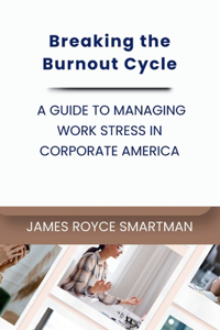 Breaking the Burnout Cycle