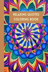 Relaxing Quotes Coloring Book