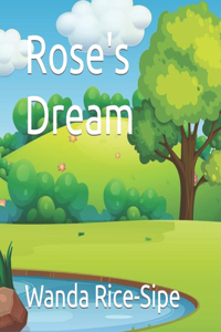 Rose's Dream